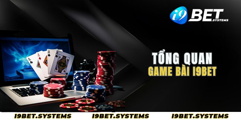 Tìm hiểu về game bài i9bet