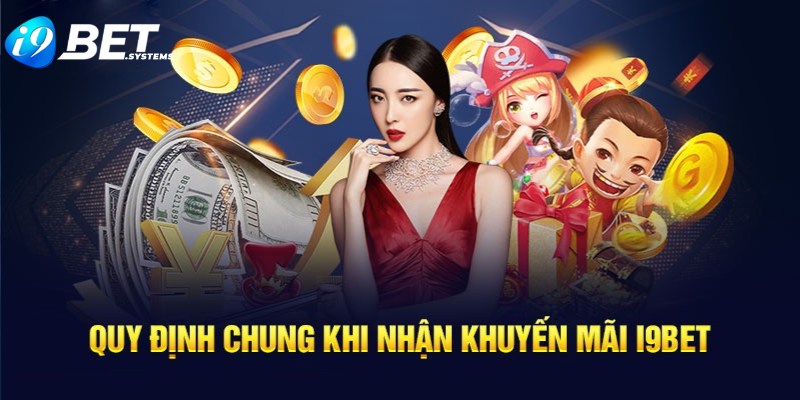 Cách thức và điều kiện để nhận khuyến mãi i9bet